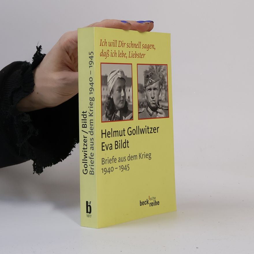 Helmut Gollwitzer Ich will Dir schnell sagen, daß ich lebe, Liebster