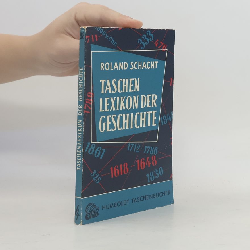 Roland Schacht Taschen Lexikon der Geschichte