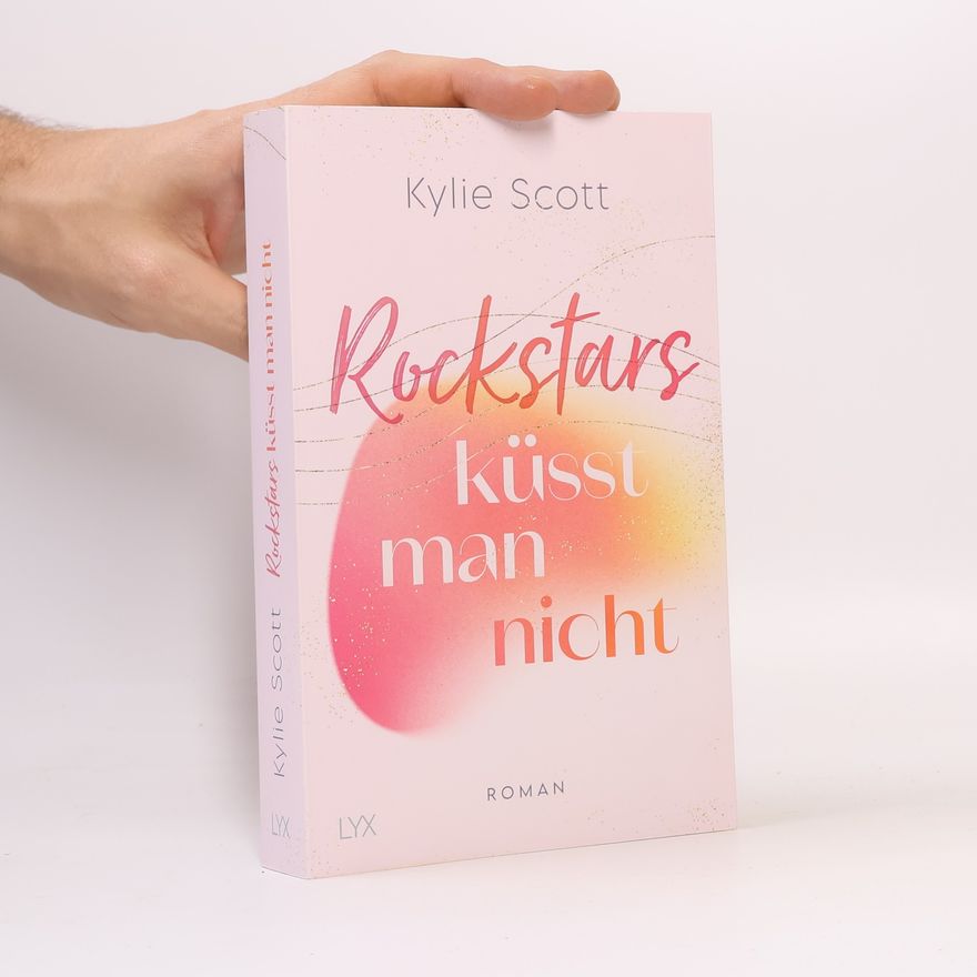 Kylie Scott Rockstars küsst man nicht