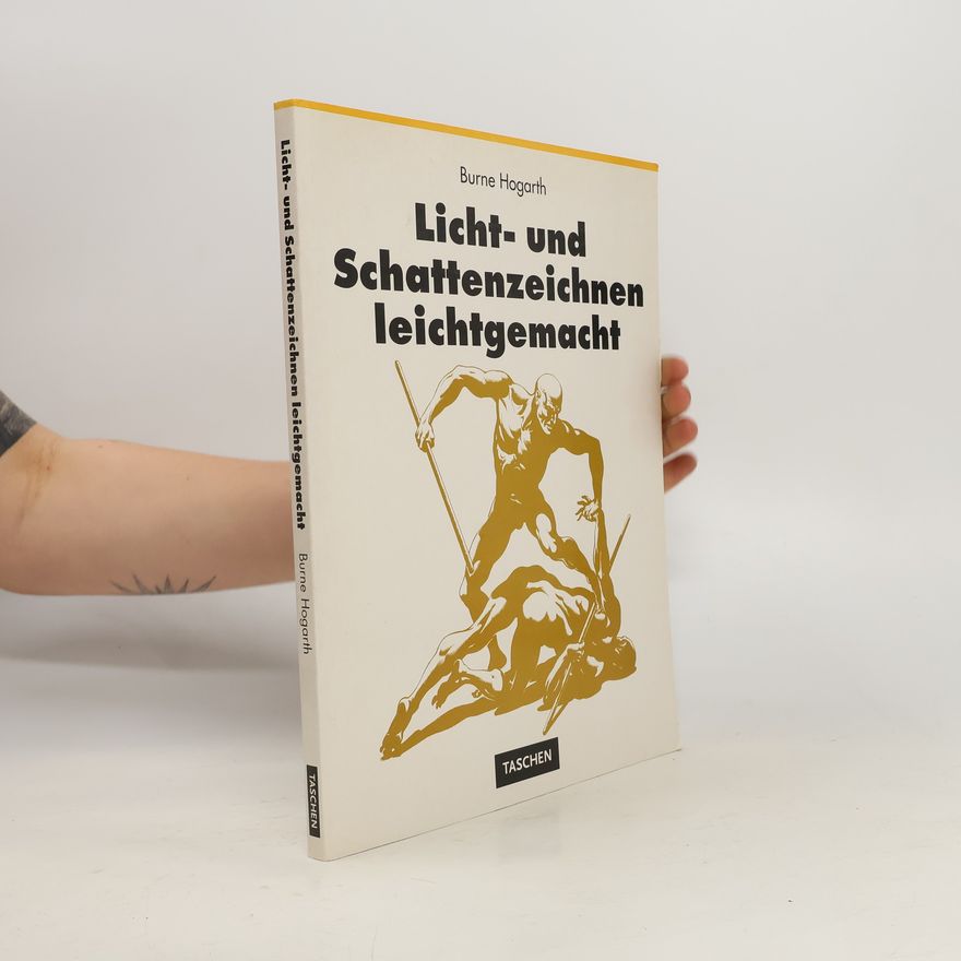 Burne Hogarth Licht- und Schattenzeichnen leichtgemacht
