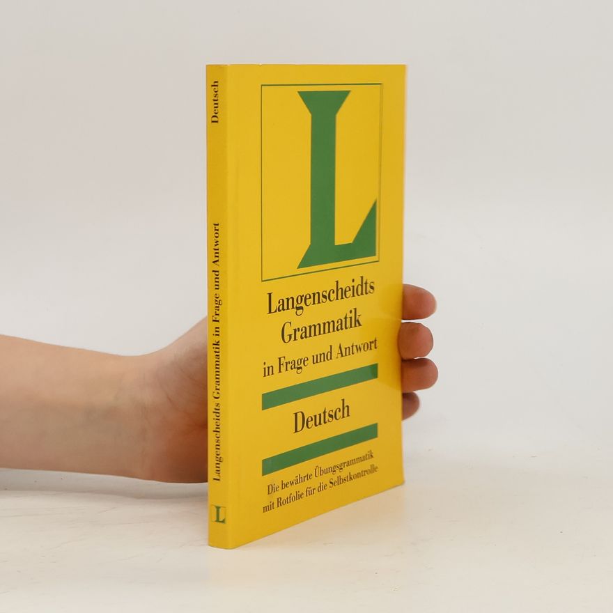 Helmut Singer Langenscheidts Grammatik in Frage und Antwort. Deutsch