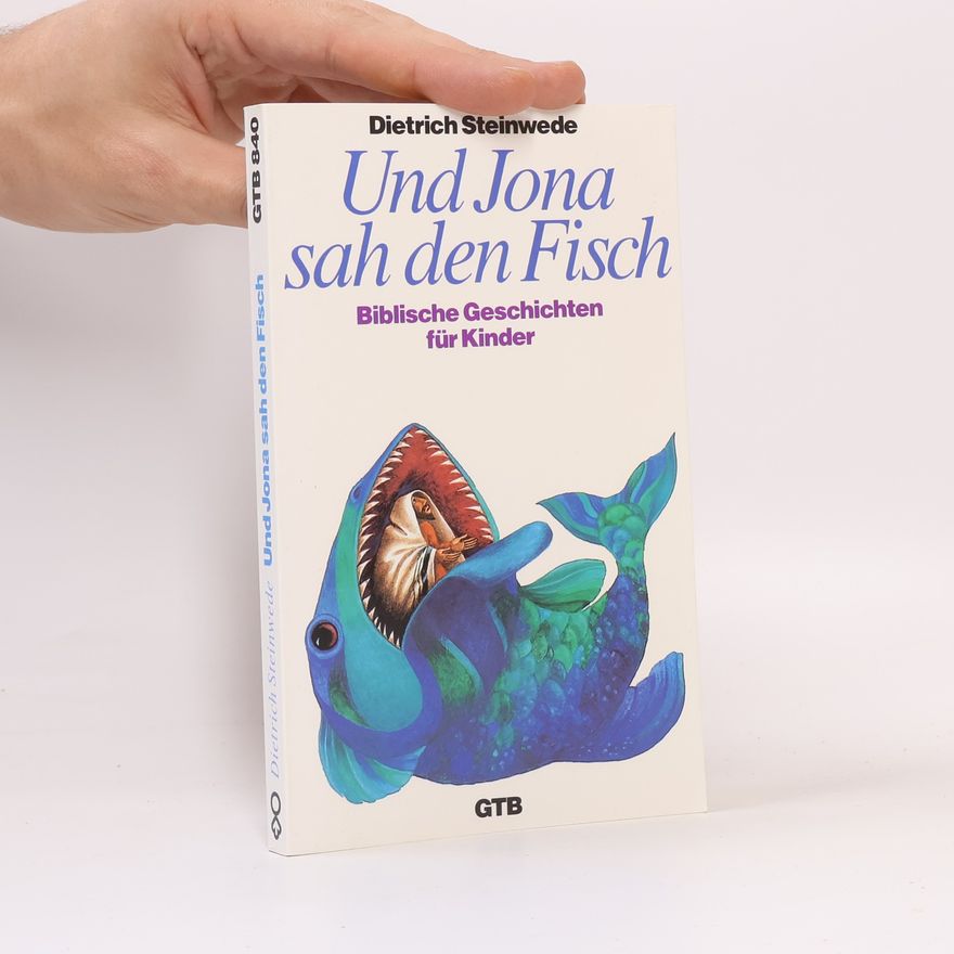 Dietrich Steinwede Und Jona sah den Fisch