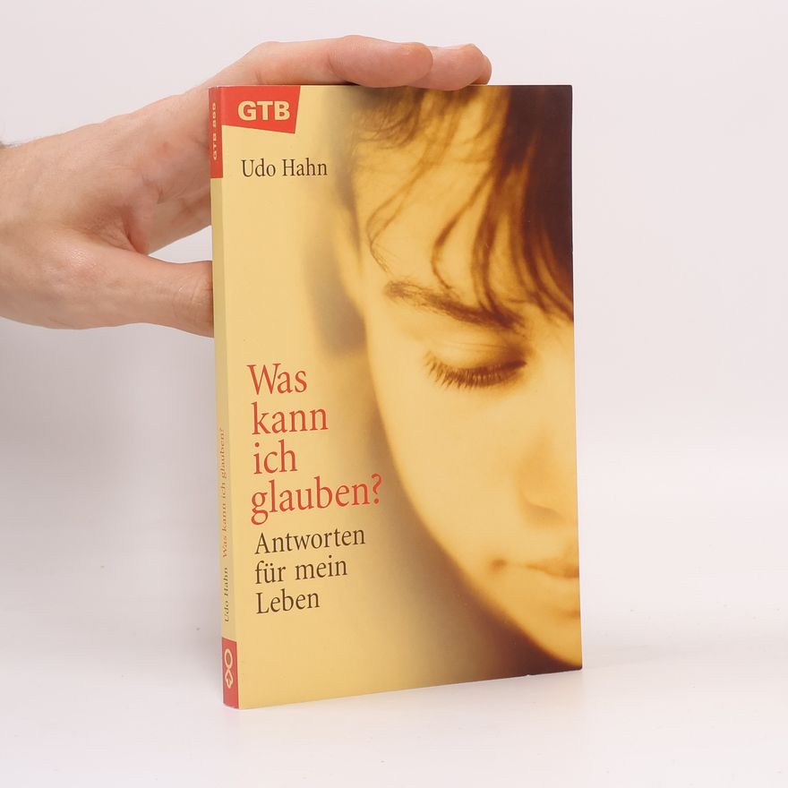 Udo Hahn Was kann ich glauben?
