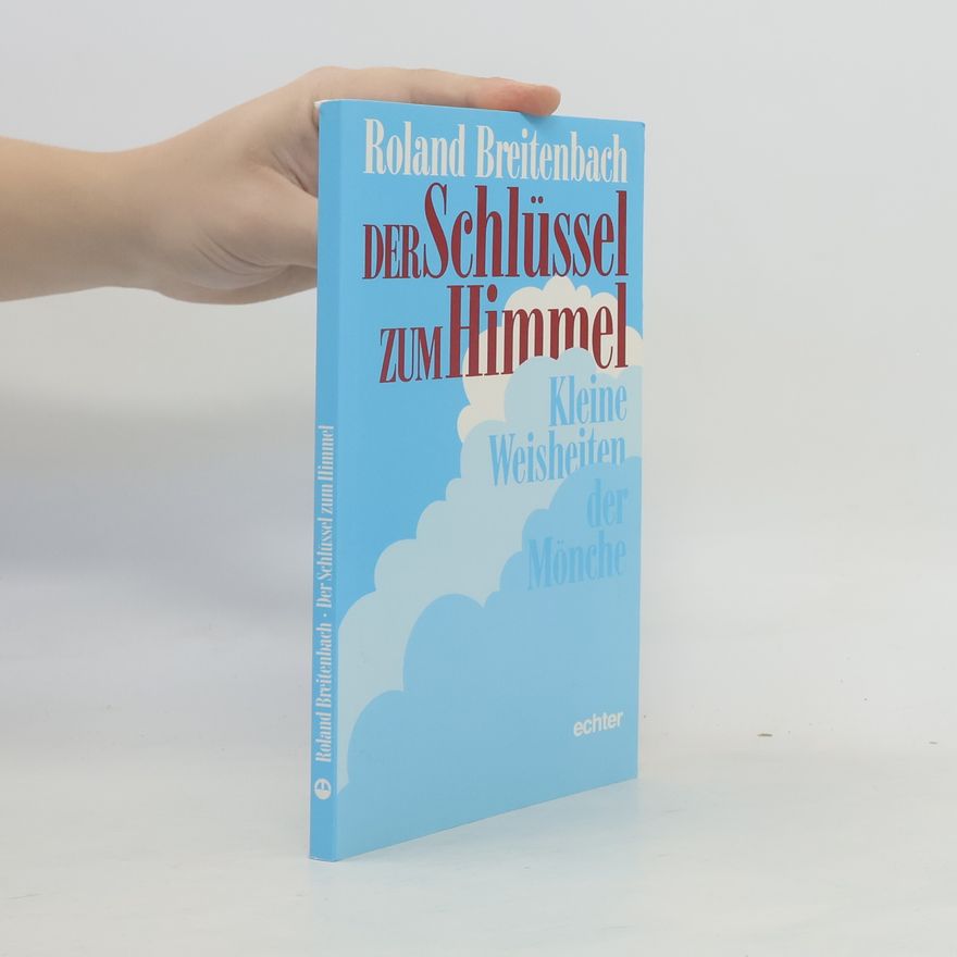 Roland Breitenbach Der Schlüssel zum Himmel