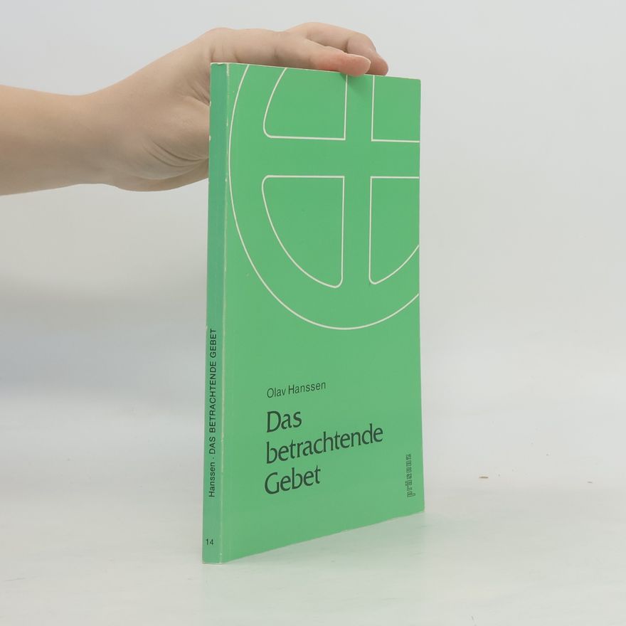 Olav Hanssen Das betrachtende Gebet