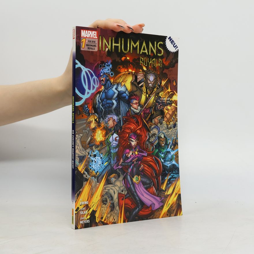 Al Ewing Inhumans: Royals 1: Die Zukunft wartet nicht