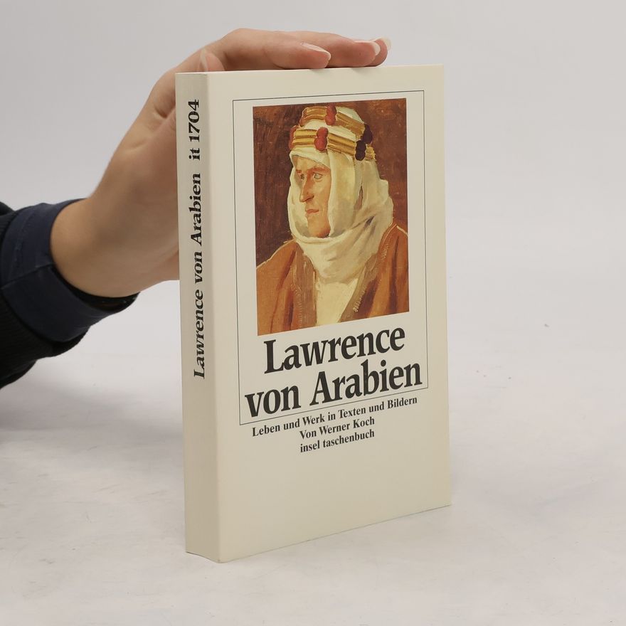 Werner Koch Lawrence von Arabien