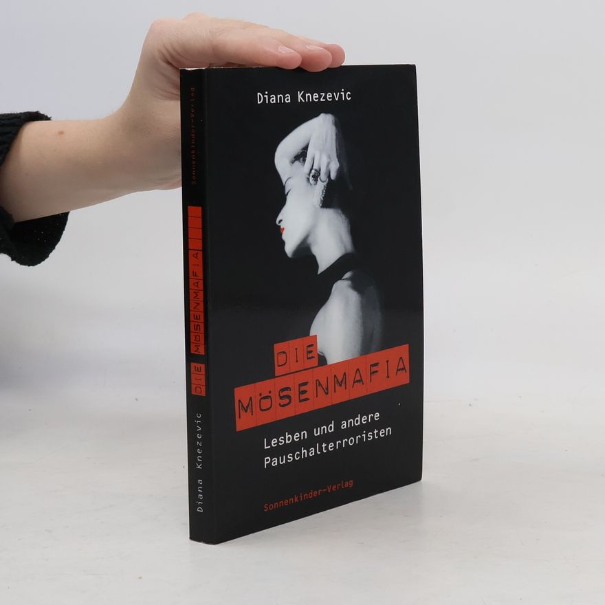 Diana Knezevic Die Mösenmafia