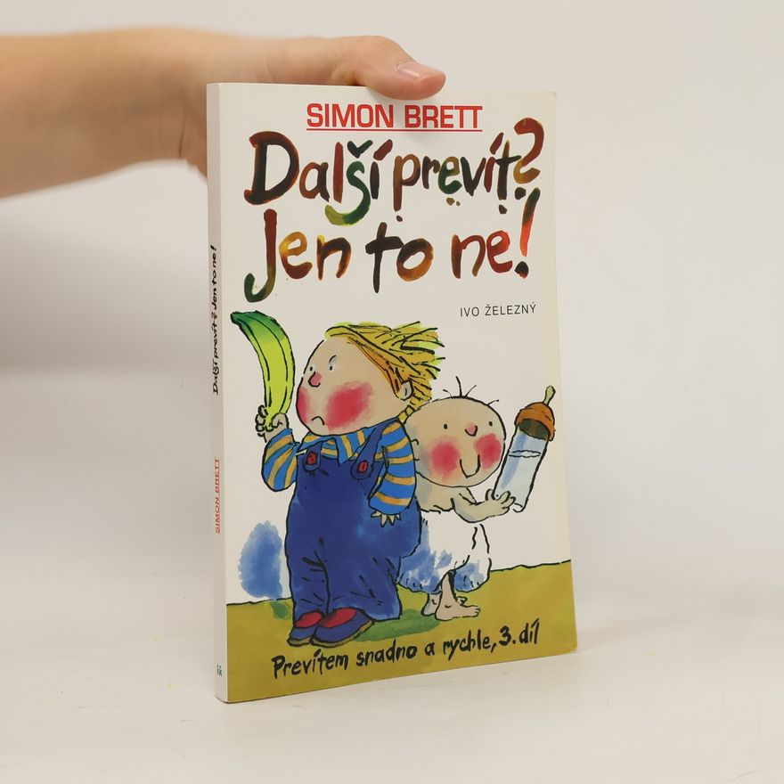nakladatelství Ivo Železný Další prevít? Jen to ne!