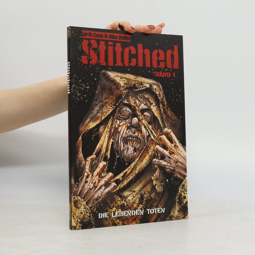 Mike Wolfer Stitched I. Die Lebenden toten