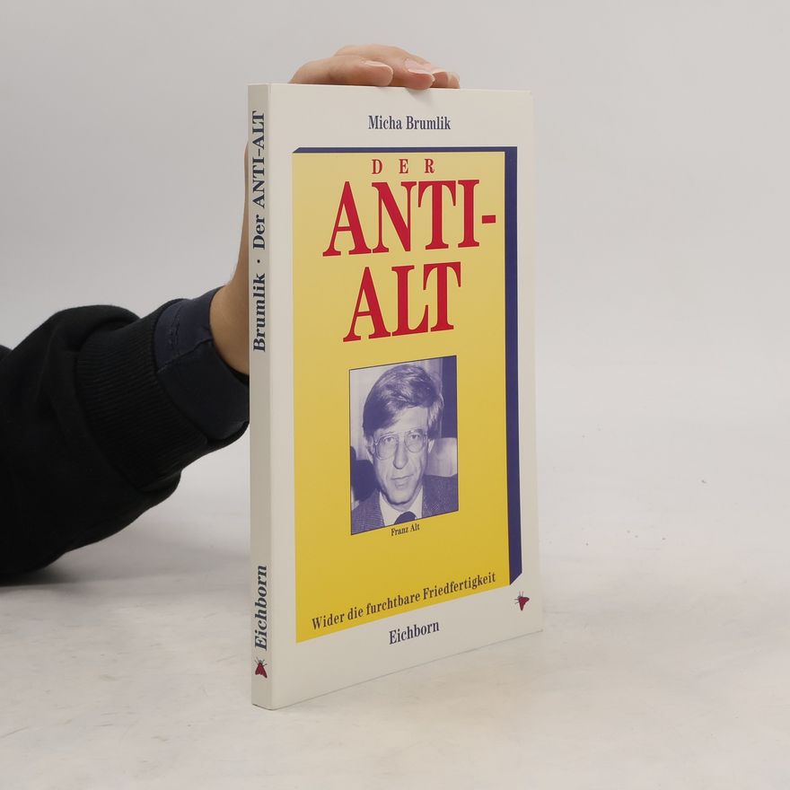 Micha Brumlik Der Anti-Alt