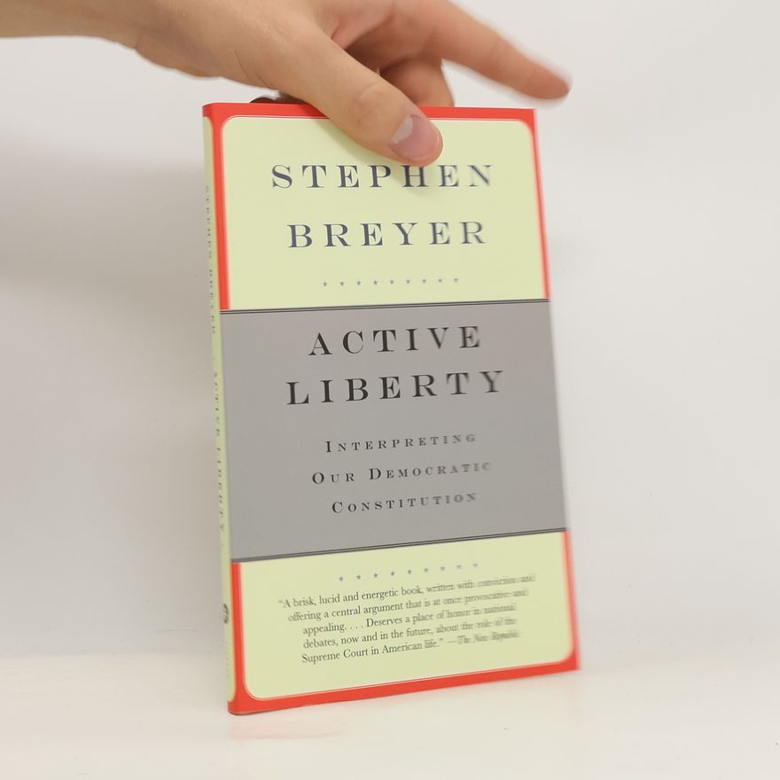 Stephen Breyer Active Liberty