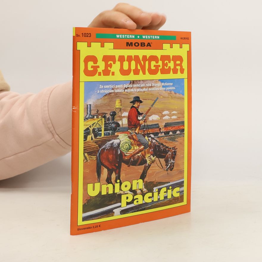 Gert Fritz Unger Union Pacific