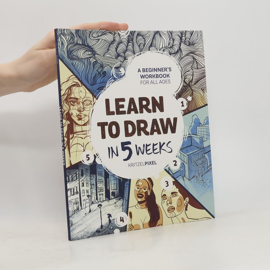KritzelPixel Learn to Draw in 5 Weeks