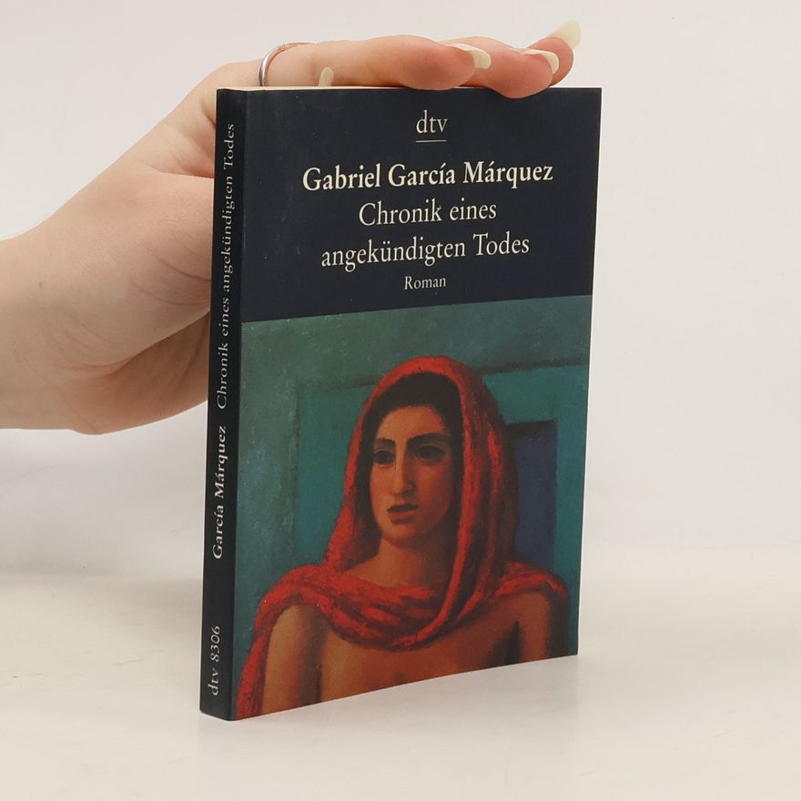 Gabriel García Márquez Chronik eines angekündigten Todes