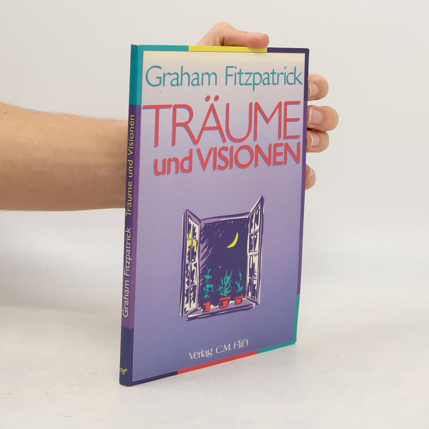 Graham Fitzpatrick Träume und Visionen