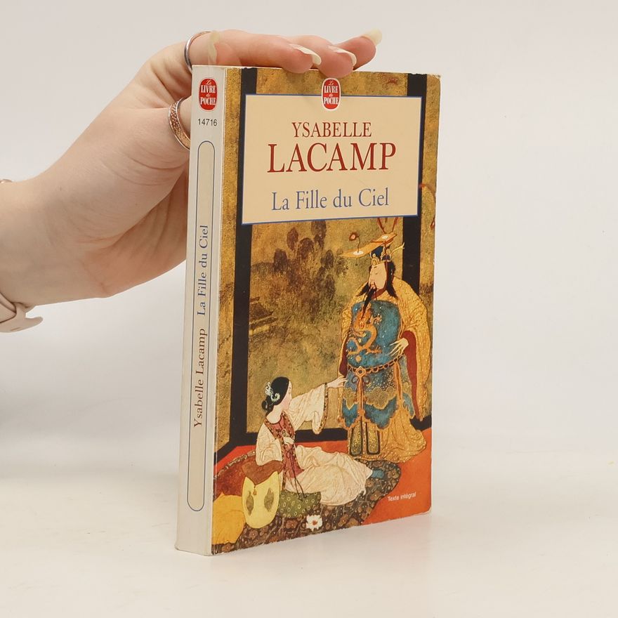 Ysabelle Lacamp La Fille du ciel - Texte intégral