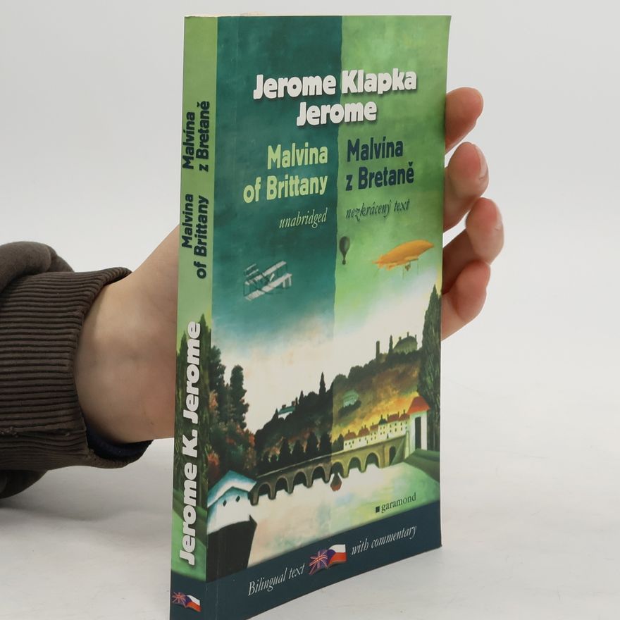 Jerome K. Jerome Malvína z Bretaně / Malvina of Brittany