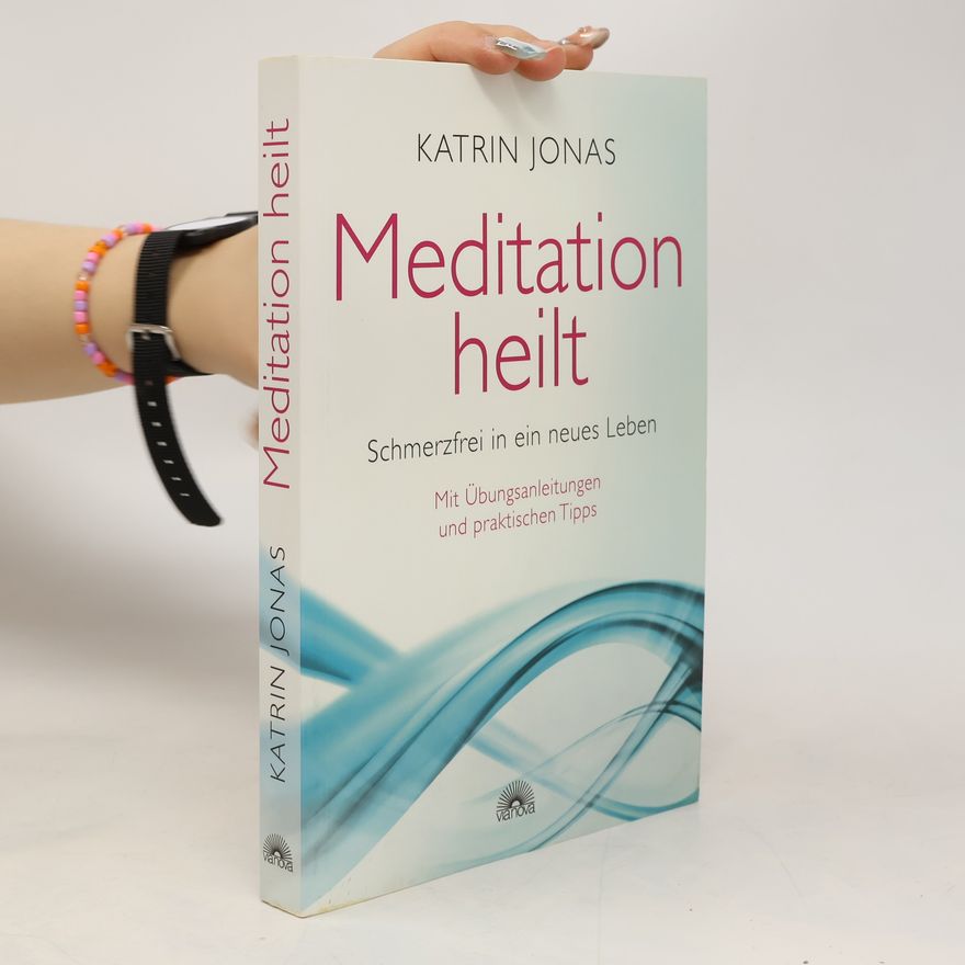 Katrin Jonas Meditation heilt