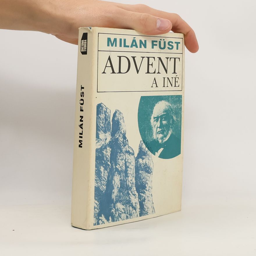 Milán Füst Advent a iné