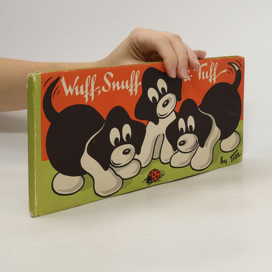 Tim Wuff, Snuff, and Tuff