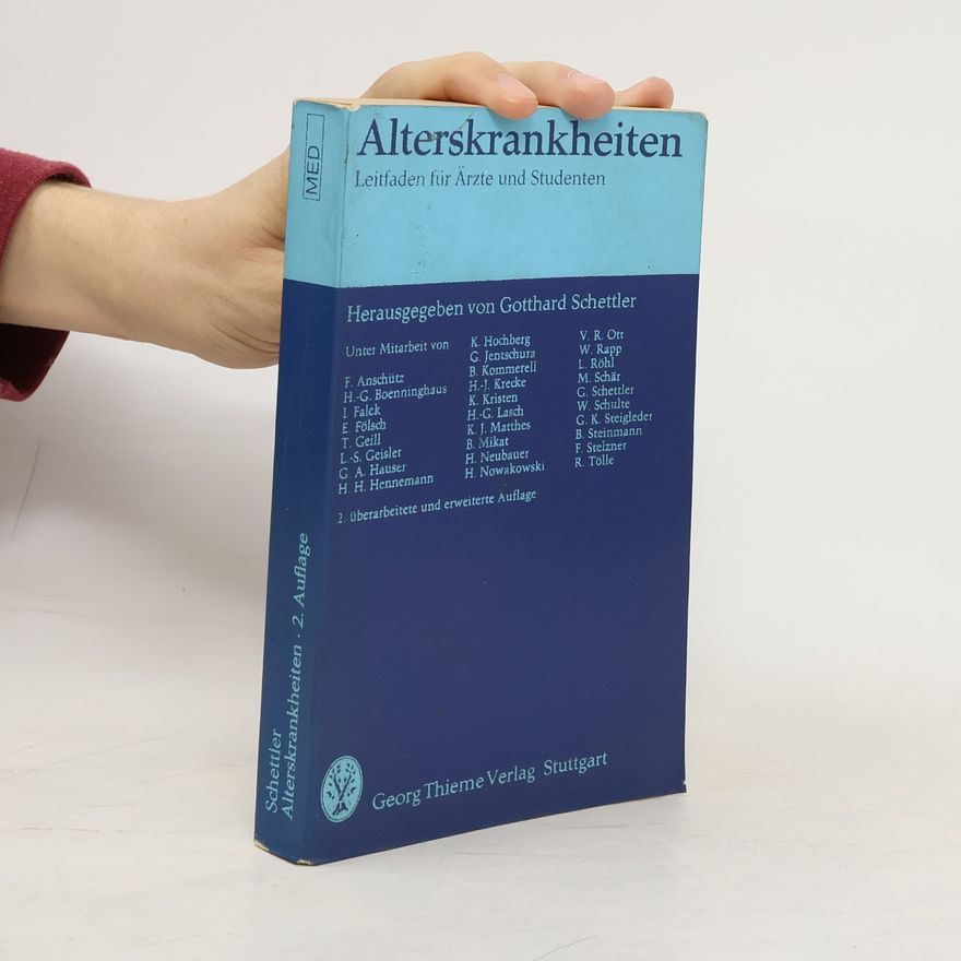 Gotthard Schettler Alterskrankheiten
