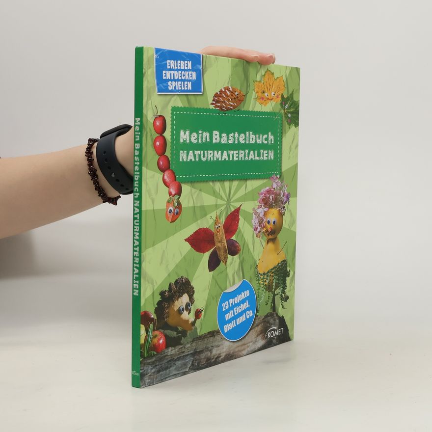 Anita Fischer Mein Bastelbuch Naturmaterialien