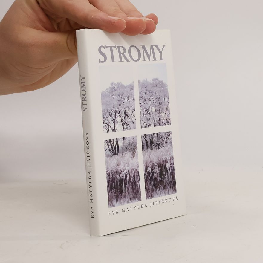 Eva Matylda Jiřičková Stromy