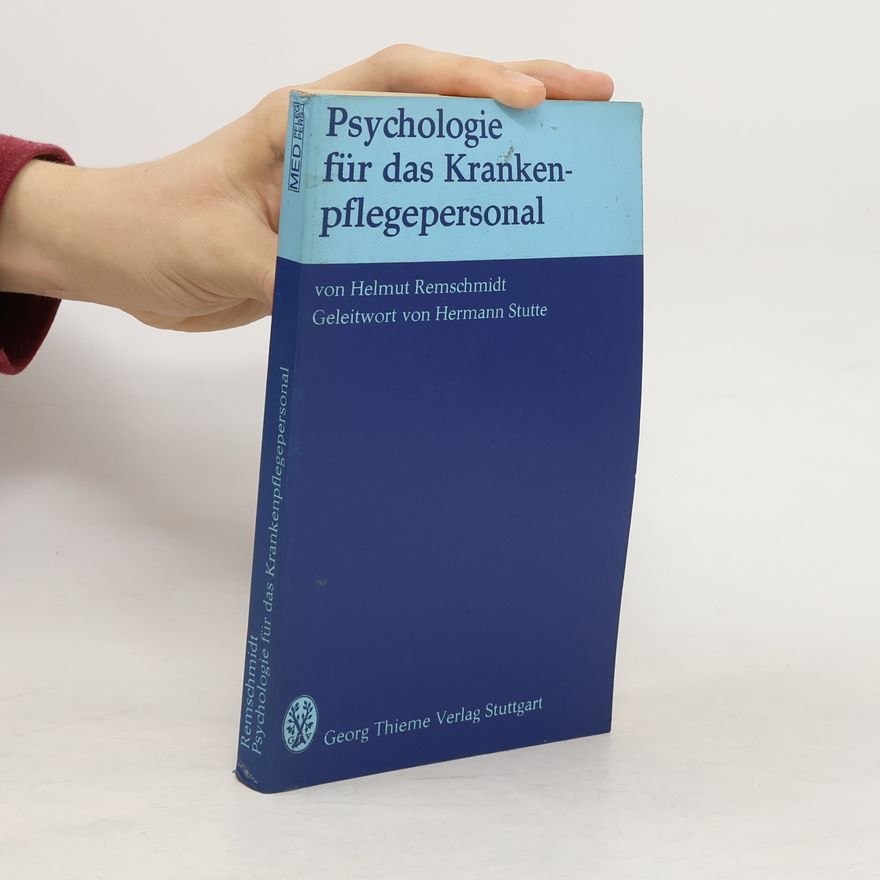 Helmut Remschmidt Psychologie für das Krankenpflegepersonal
