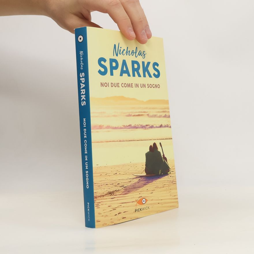 Nicholas Sparks Noi due come in un sogno
