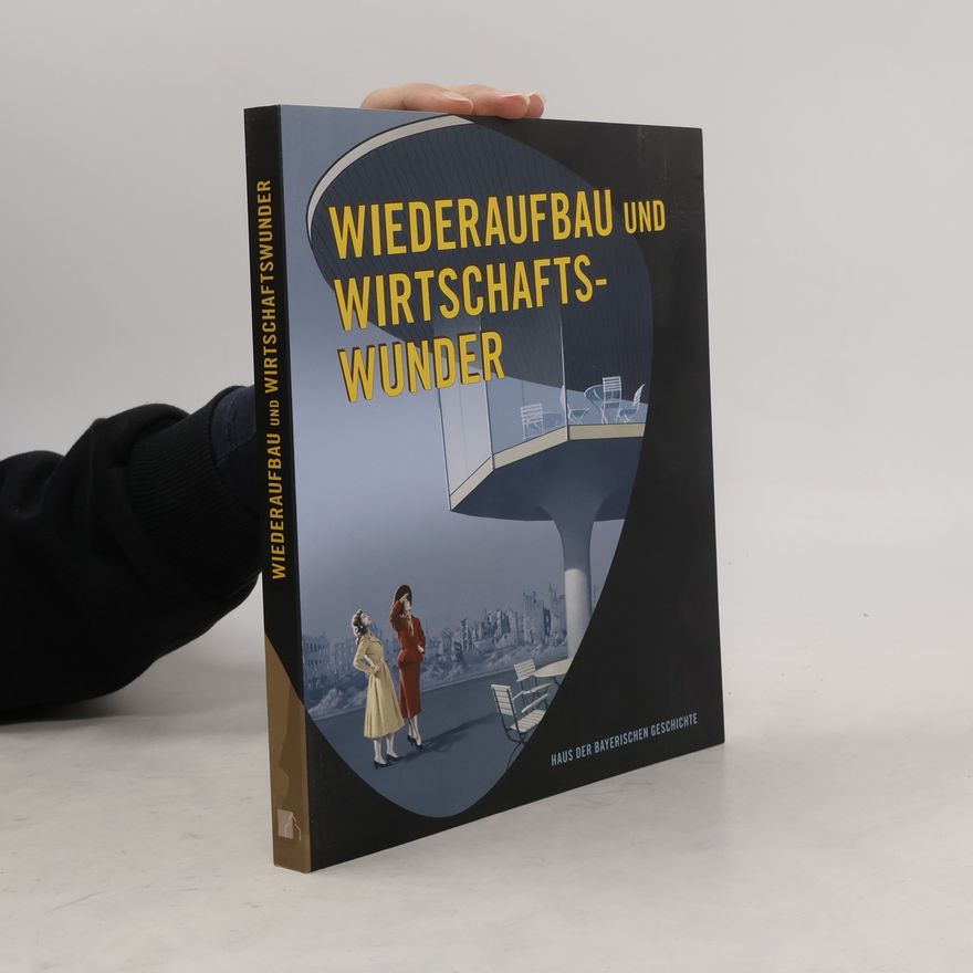 Jürgen Kniep Wiederaufbau und Wirtschaftswunder