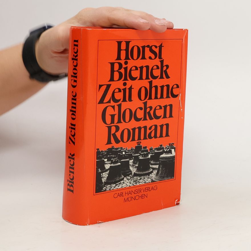 Horst Bienek Zeit ohne Glocken