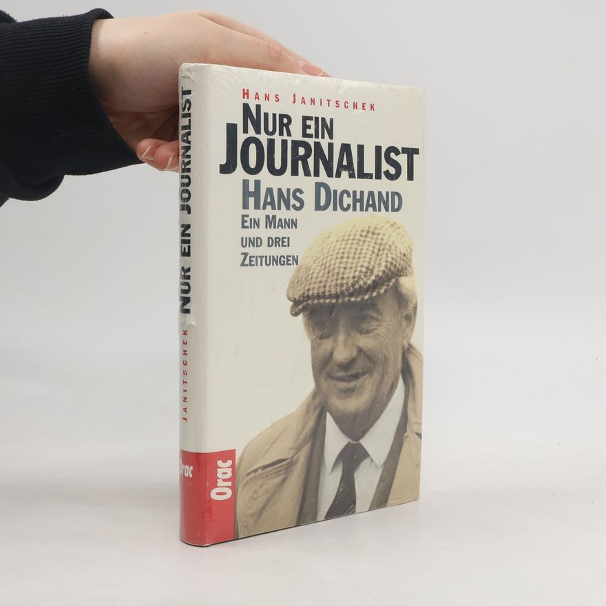 Hans Janitschek Nur ein Journalist