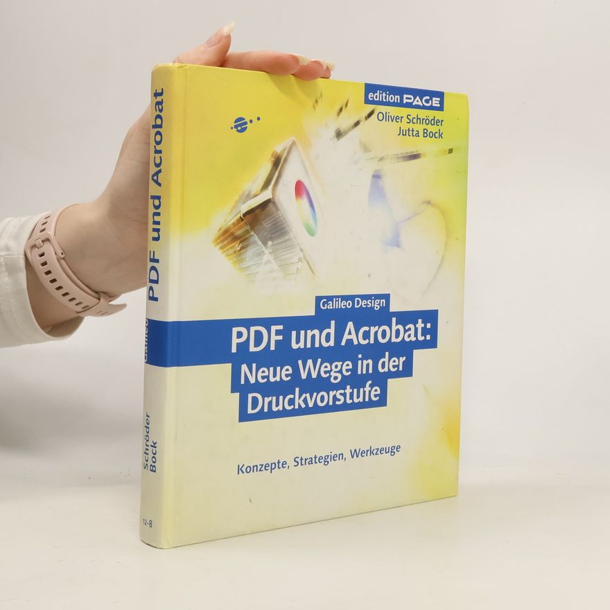 Oliver Schröder PDF und Acrobat: neue Wege in der Druckvorstufe