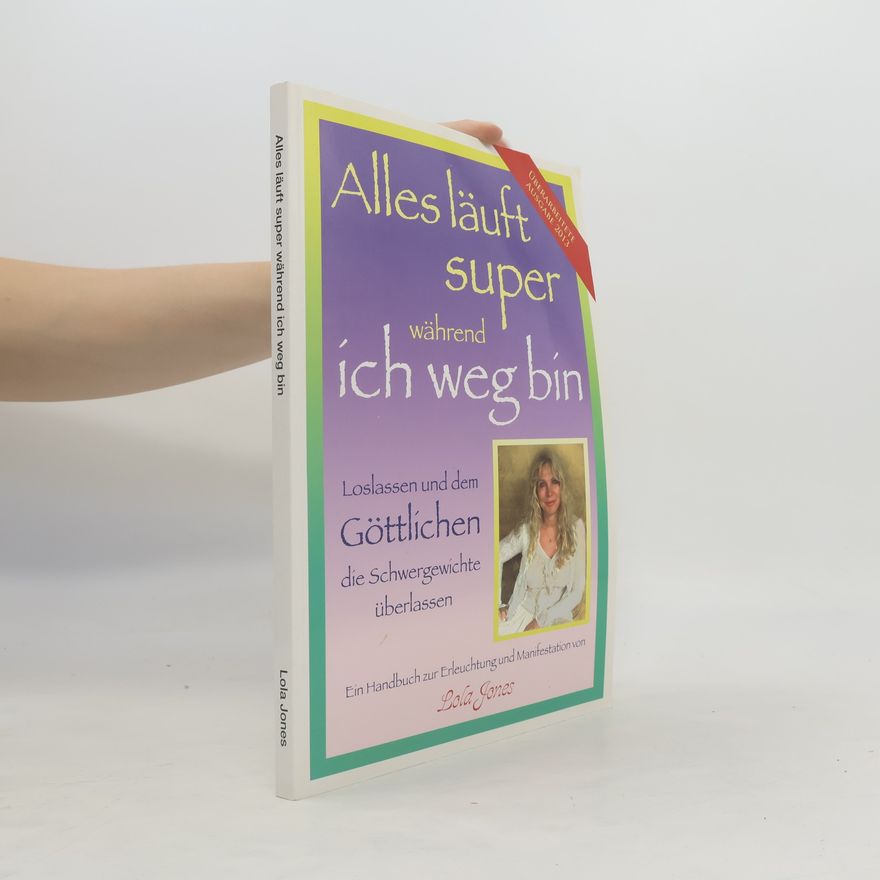 Lola Jones Alles Läuft Super Während. Ich weg bin