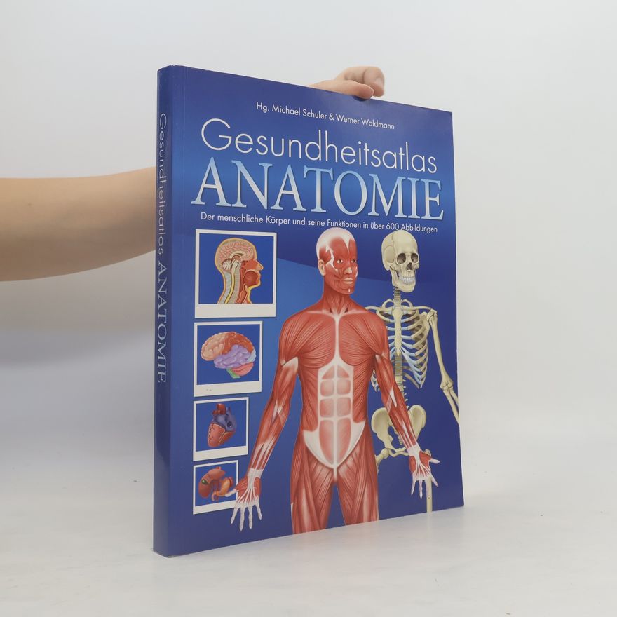 Michael Schuler Gesundheitsatlas. Anatomie