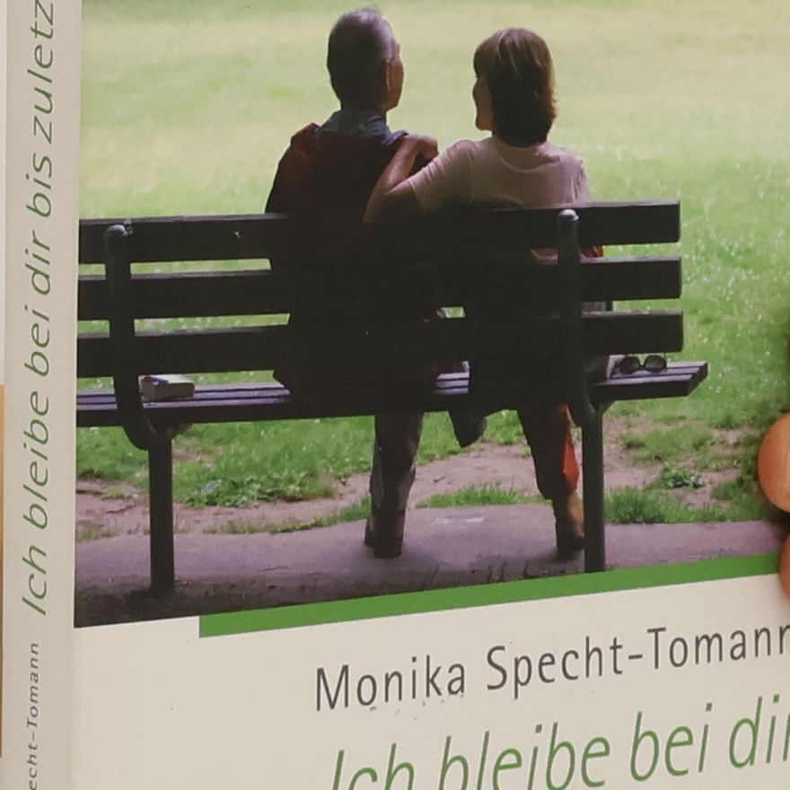Monika Specht-Tomann Ich bleibe bei dir bis zuletzt