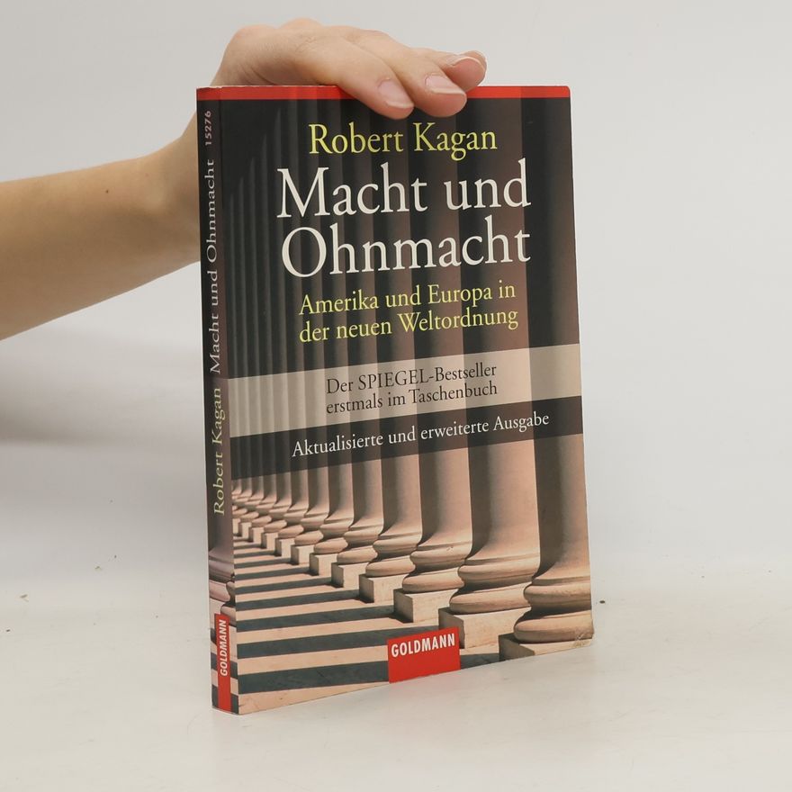 Robert Kagan Macht und Ohnmacht