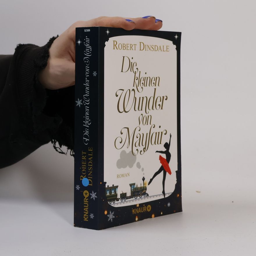 Robert Dinsdale Die kleinen Wunder von Mayfair