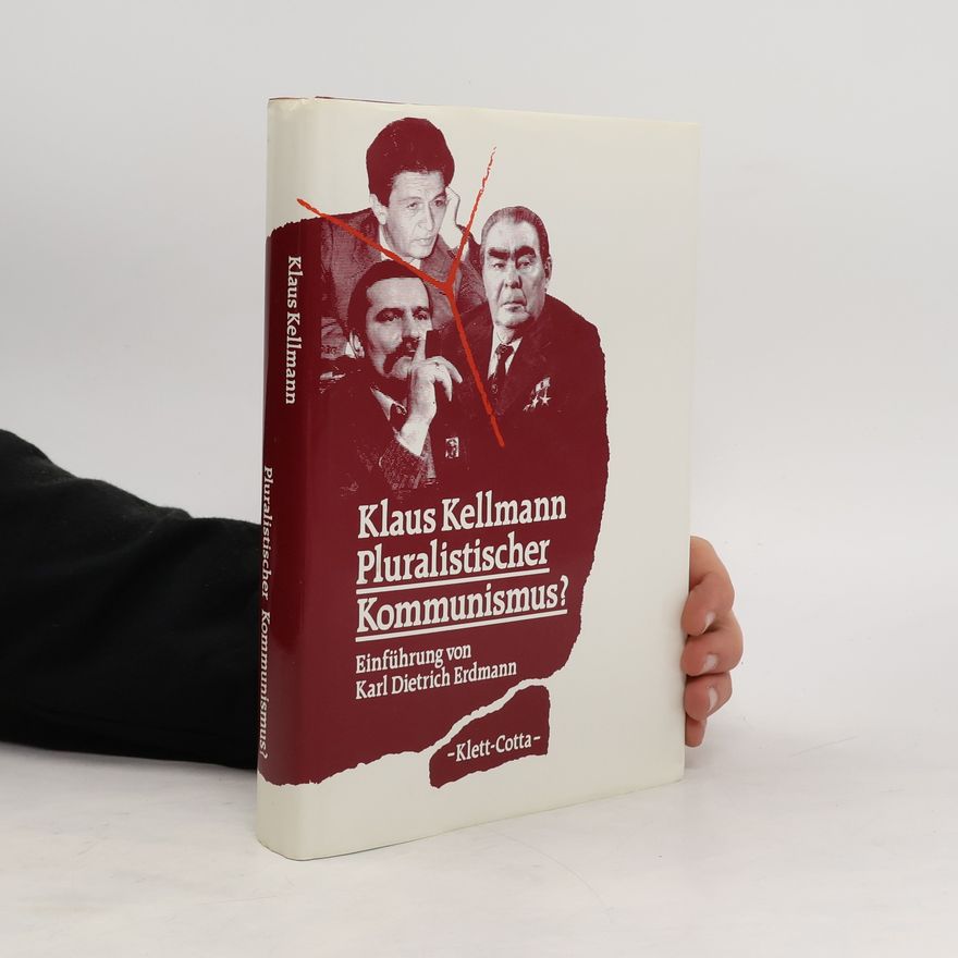 Klaus Kellmann Pluralistischer Kommunismus?