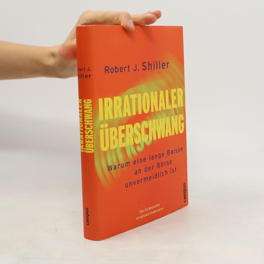 Robert J. Shiller Irrationaler Überschwang