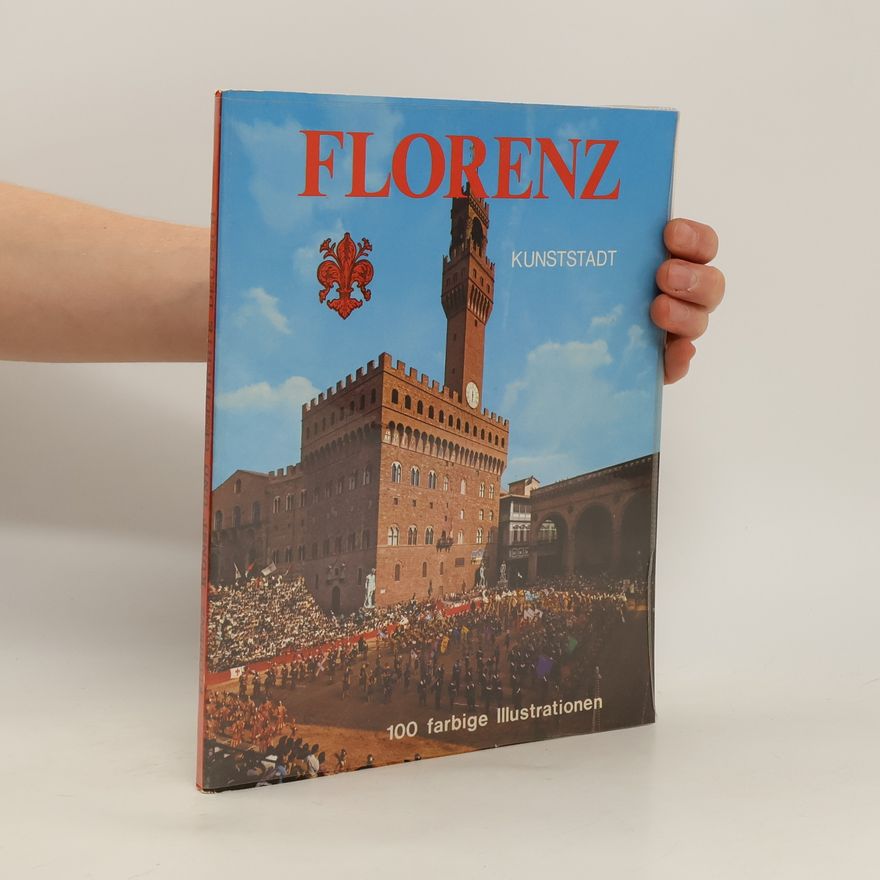 Autorenkollektiv Florenz. Kunst und Geschichte