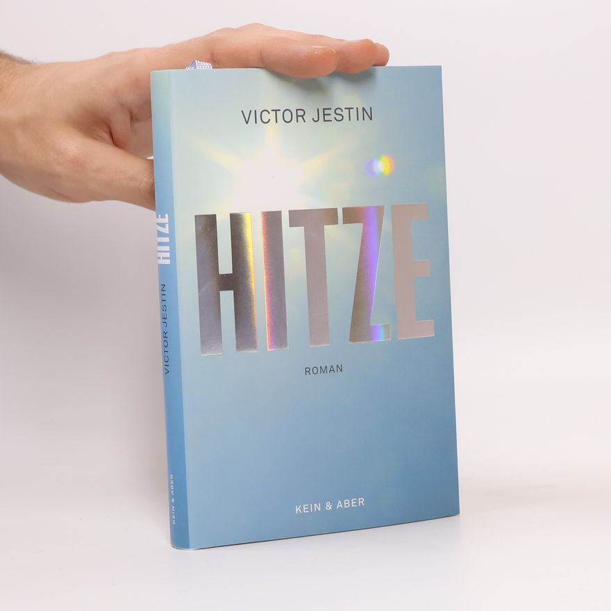 Victor Jestin Hitze