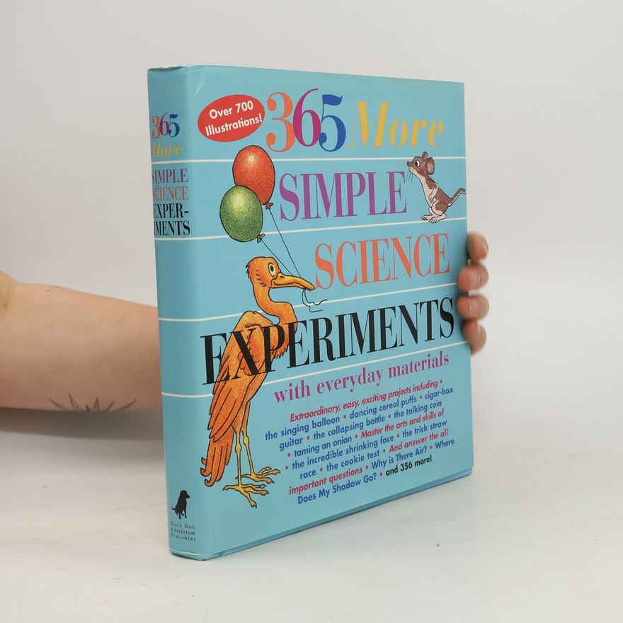 Judy Breckenridge 365 More Simple Science Experiments with Everyday Materials