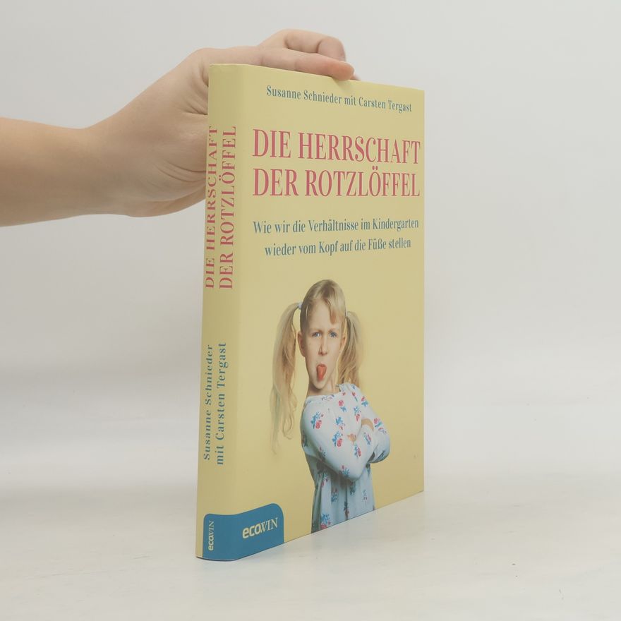 Susanne Schnieder Die Herrschaft der Rotzlöffel