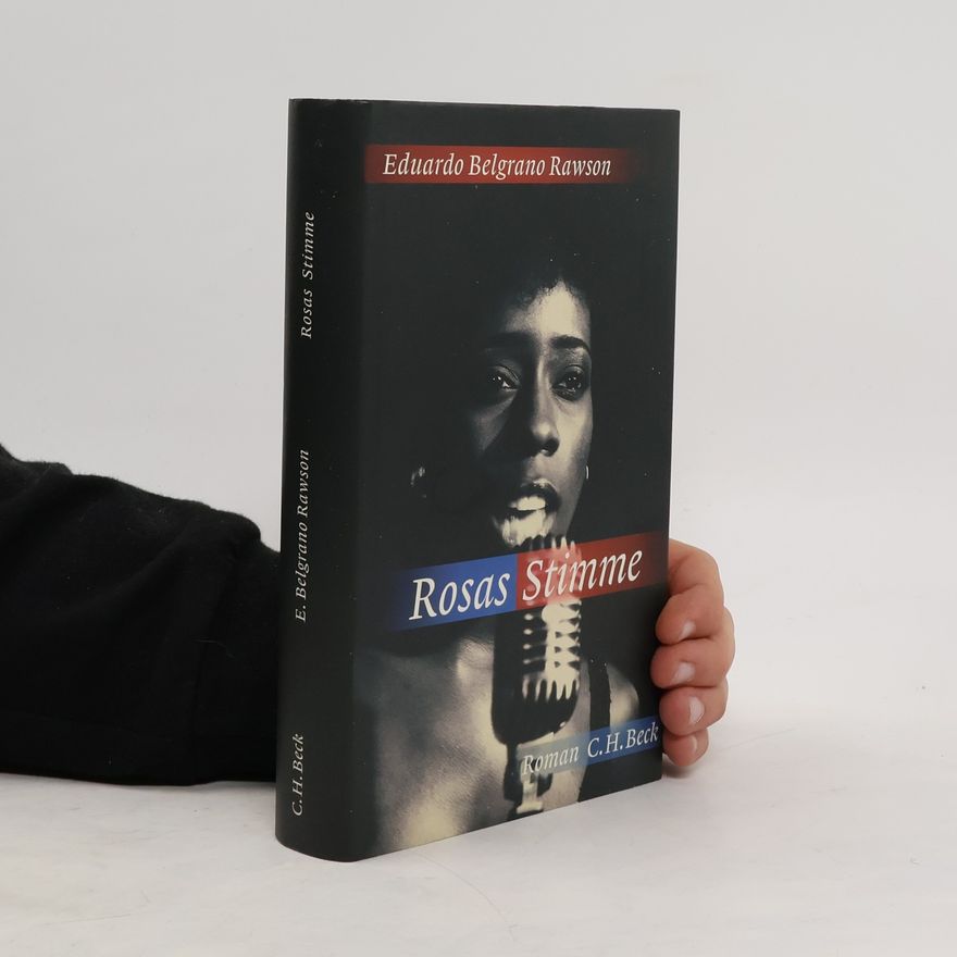 Eduardo Belgrano Rawson Rosas Stimme
