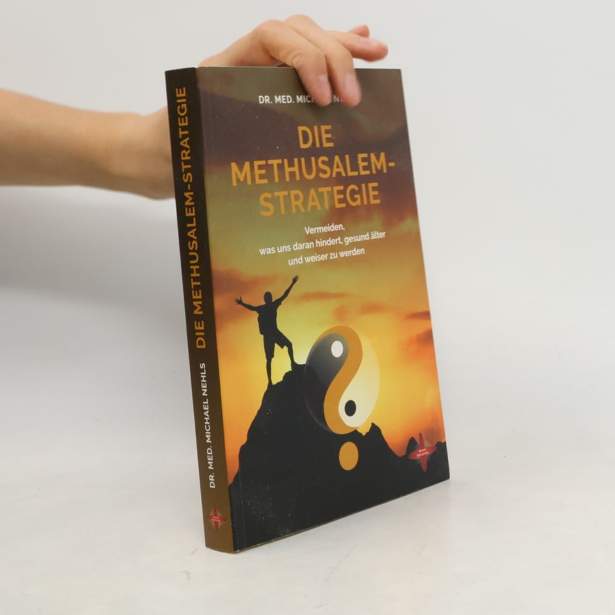 Michael Nehls Die Methusalem-Strategie