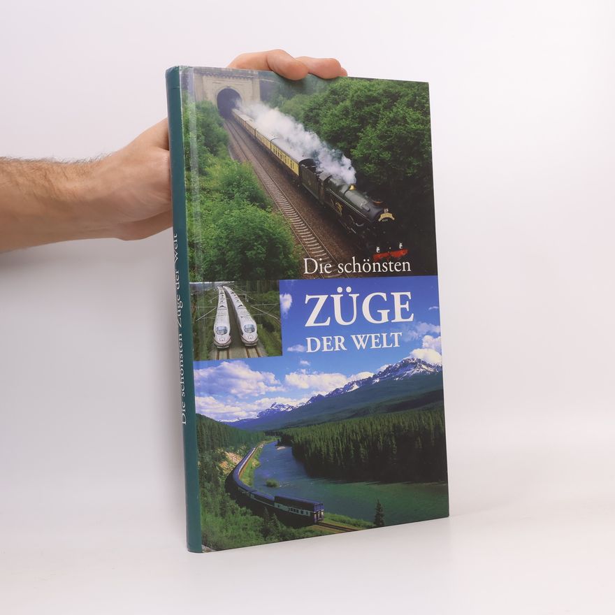Various authors Die schönsten Züge der Welt
