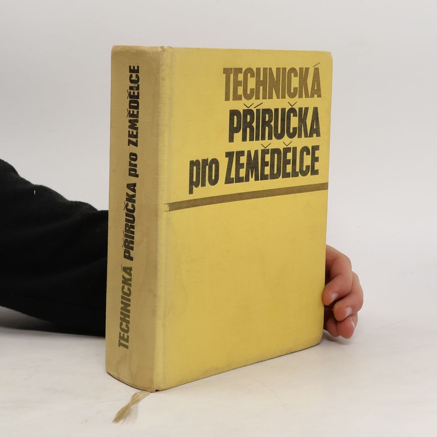 Autorenkollektiv Technicka přiručka pro zemědělce