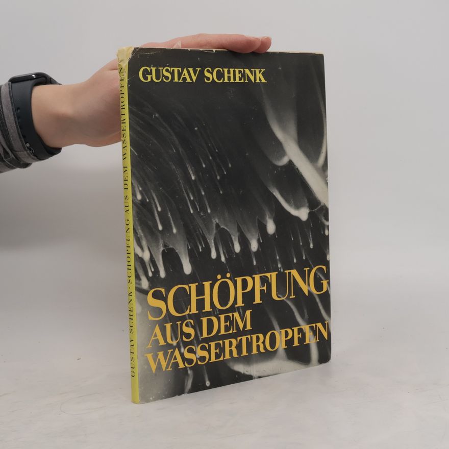 Gustav Schenk Schöpfung aus dem Wassertropfen